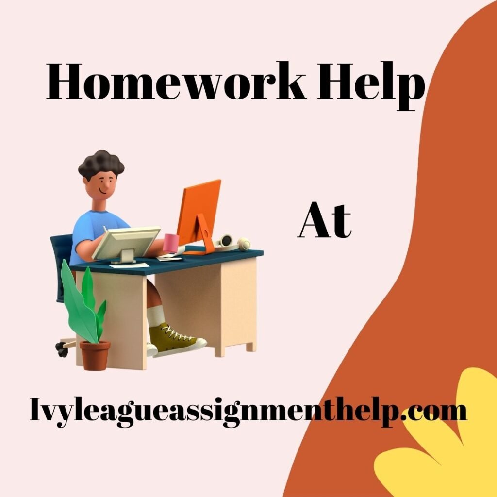 Homework Help at Ivyleagueassignmenthelp