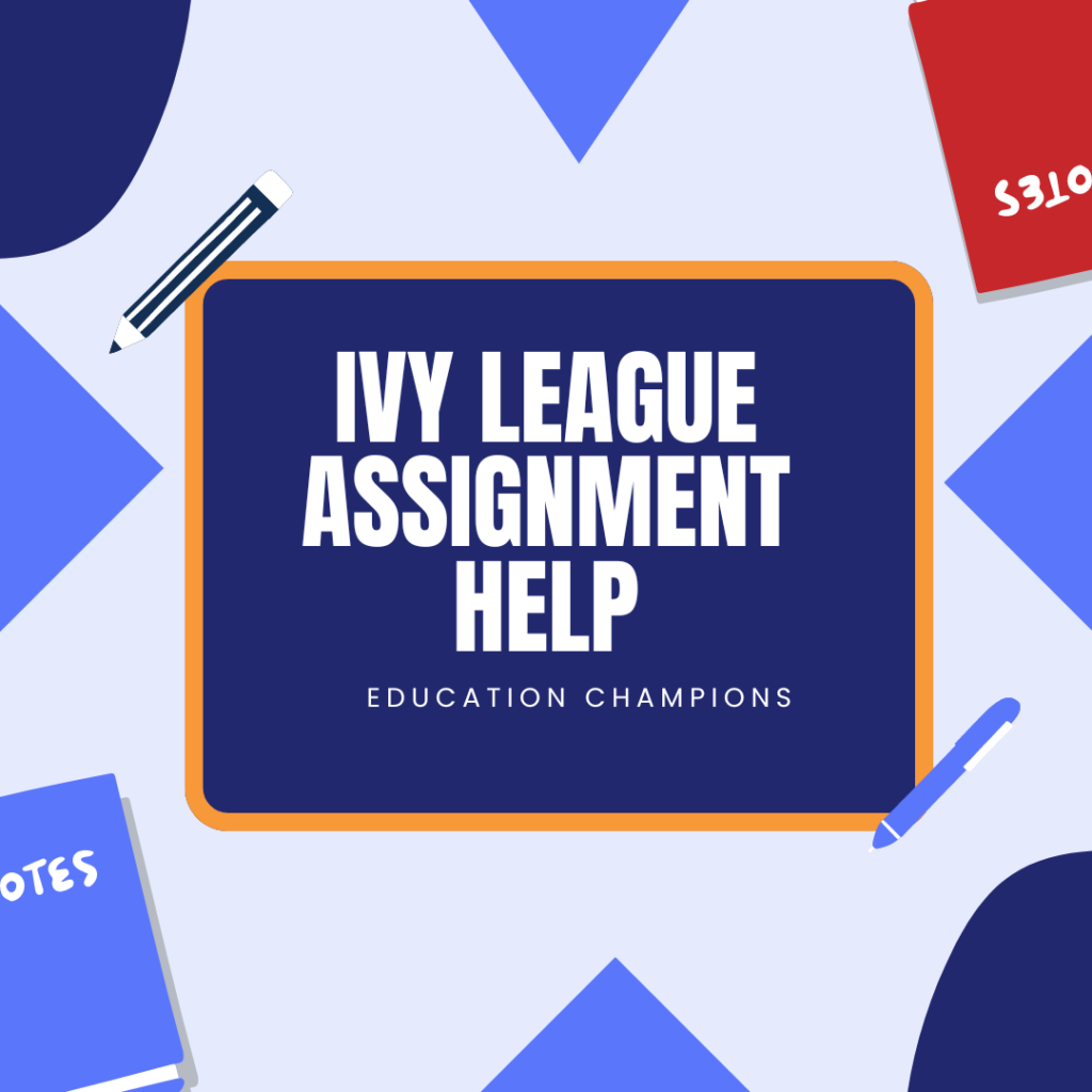 Ivy league Assignment Help